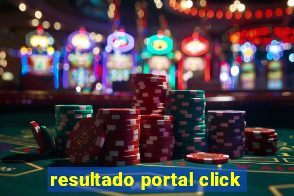 resultado portal click